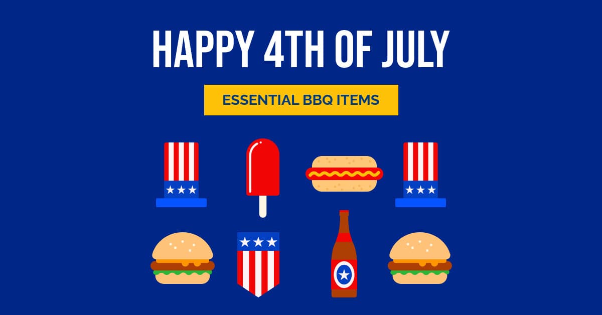 Fourth of July Essential BBQ Items-1200x628px-FacebookSponsoredMessage