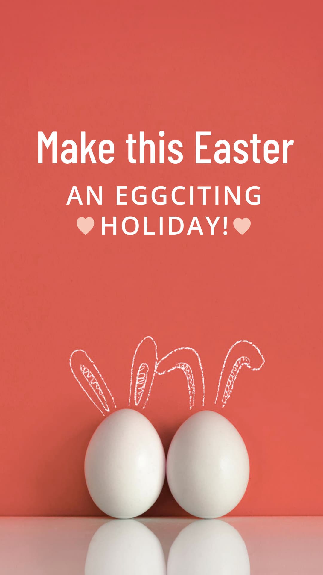 Make Easter an Eggciting Holiday-1080x1920px-Story
