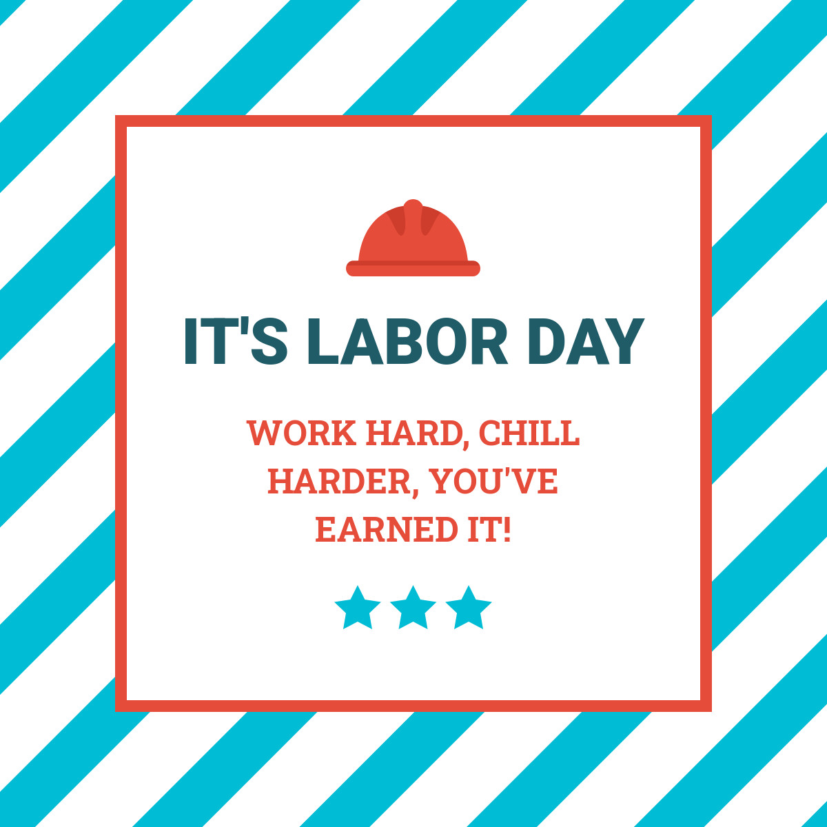 Labor Day Work Hard Chill Harder-1200x1200px-FacebookSquarePost