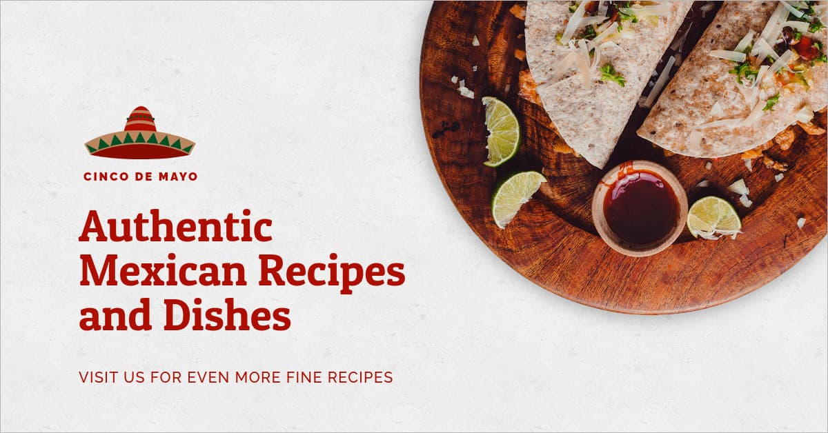 Authentic Cinco de Mayo Recipes-1200x628px-FacebookSponsoredMessage