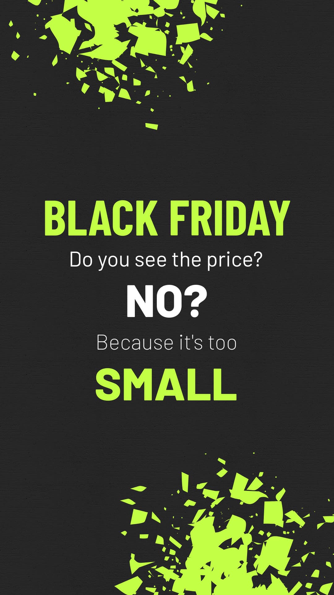 Black Friday Too Small Price-1080x1920px-Story