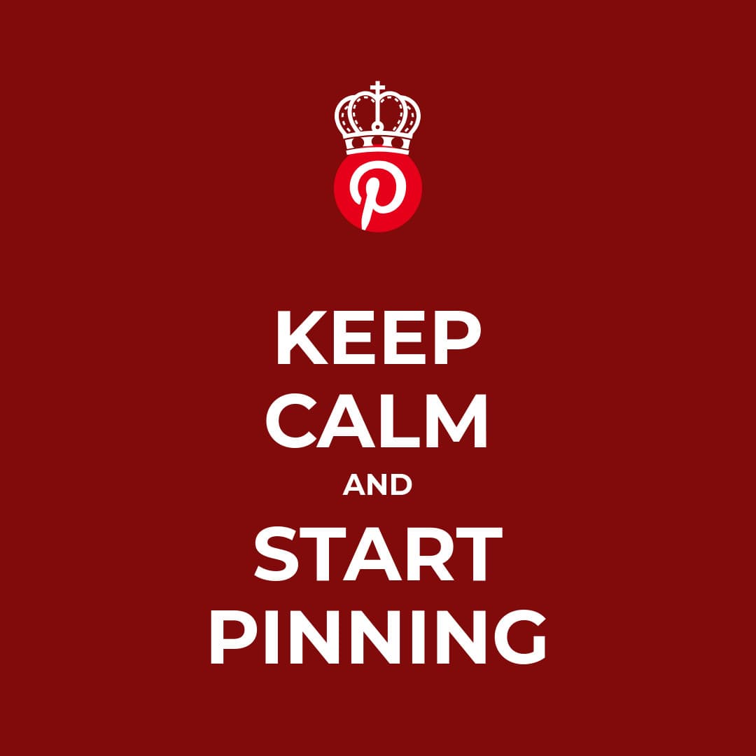 Keep Calm and Start Pinning-1080x1080 px