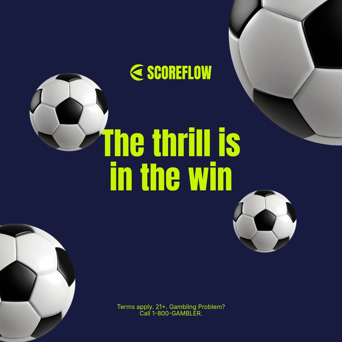 Thrill in the Win Soccer Scoreflow Betting Animated-336x280px-LargeRectangle-1200x1200px-FacebookSqu