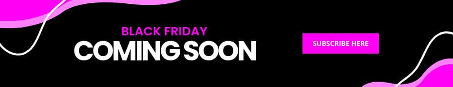 Pink Black Friday Coming Soon-930x180px-TopBanner
