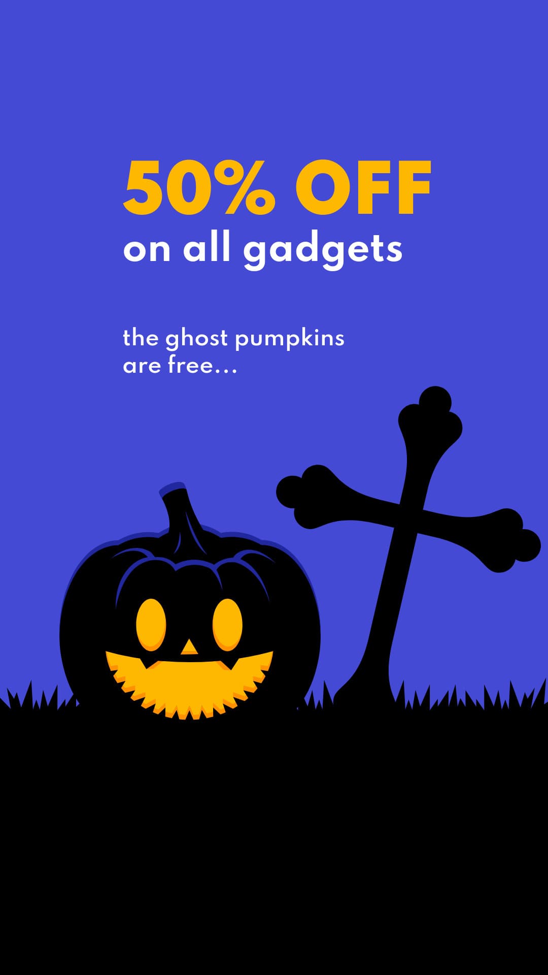 Gadget Sale with Free Ghost Pumpkins-1080x1920px-Story