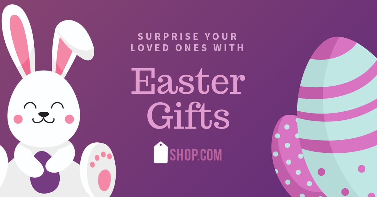 Surprise Easter Gifts for Loved Ones-1200x628px-FacebookSponsoredMessage