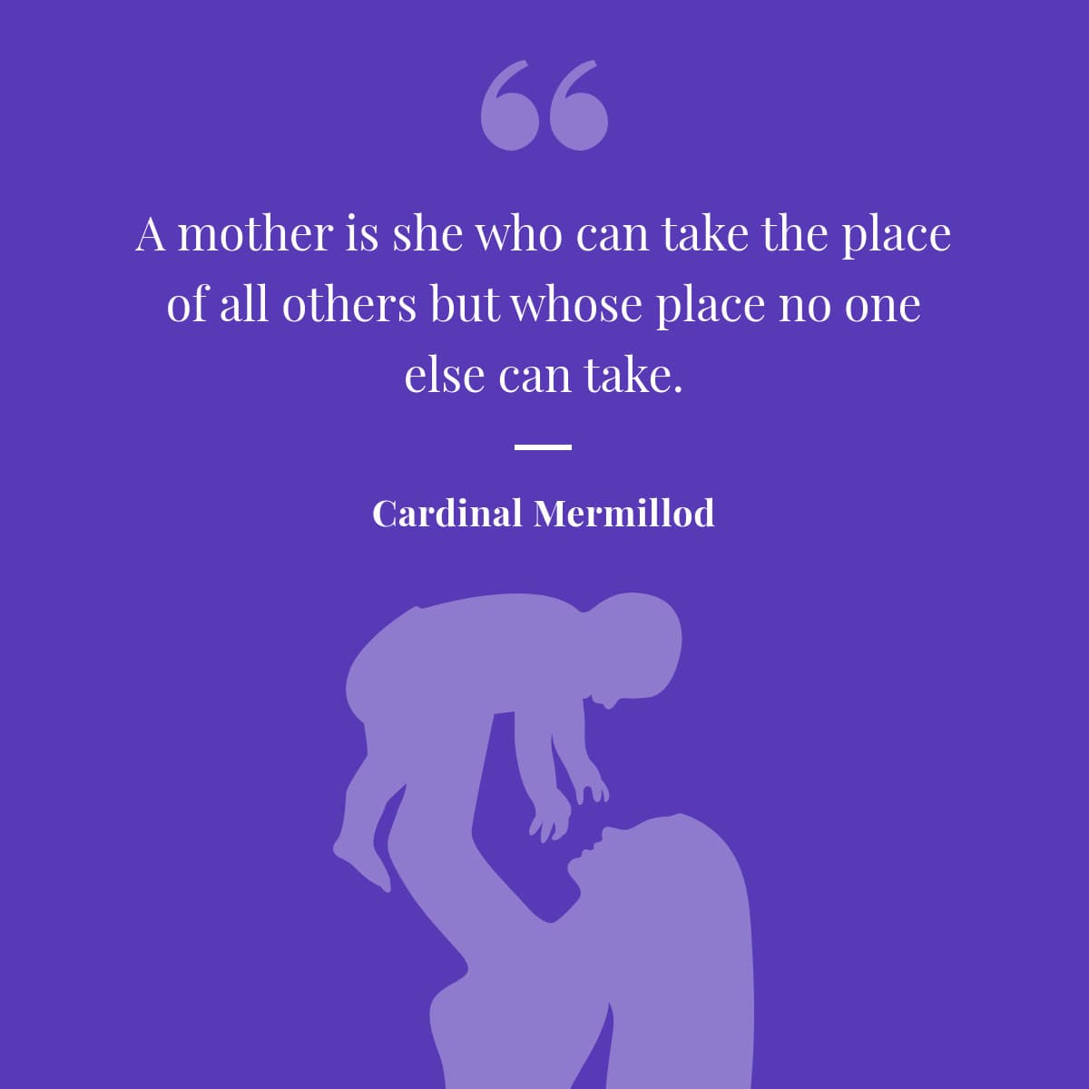 Mother's Day Cardinal Mermillod Quote-1200x1200px-FacebookSquarePost