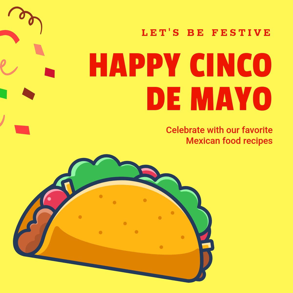 Happy Cinco de Mayo with Festive Recipes-1200x1200px-FacebookSquarePost