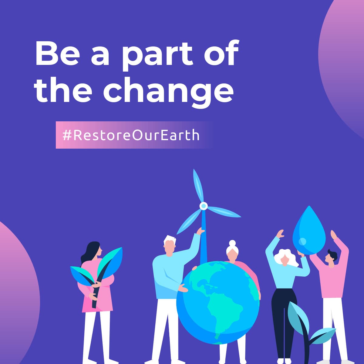 Part of the Change on Earth Day-1200x1200px-FacebookSquarePost