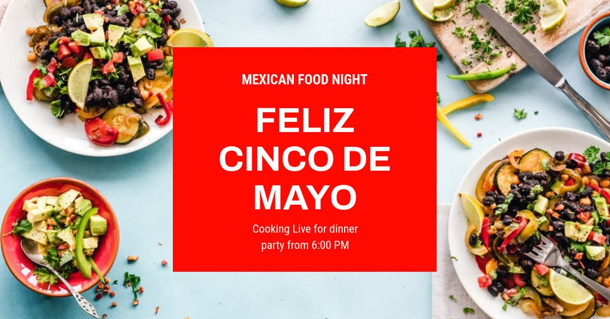 Mexican Food Cinco de Mayo-1200x628px-FacebookSponsoredMessage