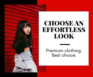 Effortless Look with Premium Clothing Animated-300x250px-MediumRectangle