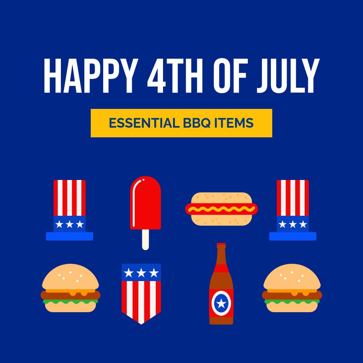 Fourth of July Essential BBQ Items-1200x1200px-FacebookSquarePost