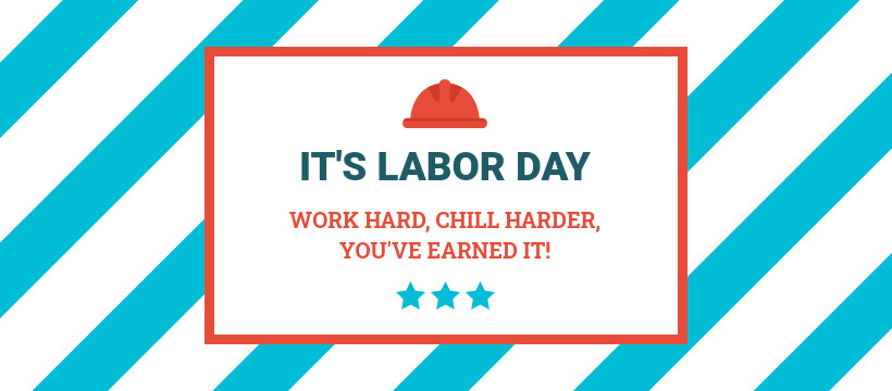 Labor Day Work Hard Chill Harder-820x360px-FacebookCover