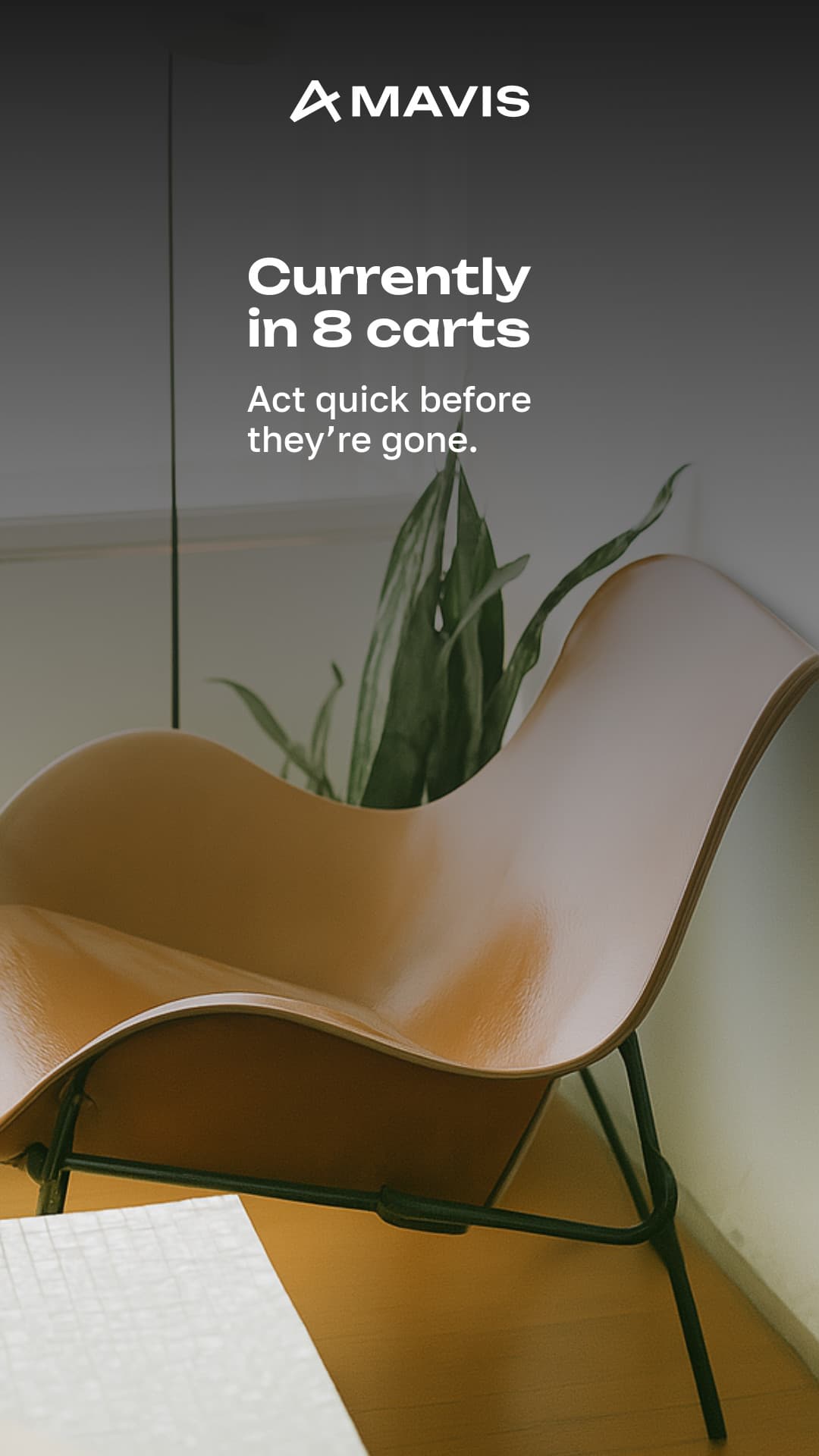 Currently in Carts Mavis Furniture Animated-160x600px-WideSkyscraper-1080x1920px-Story