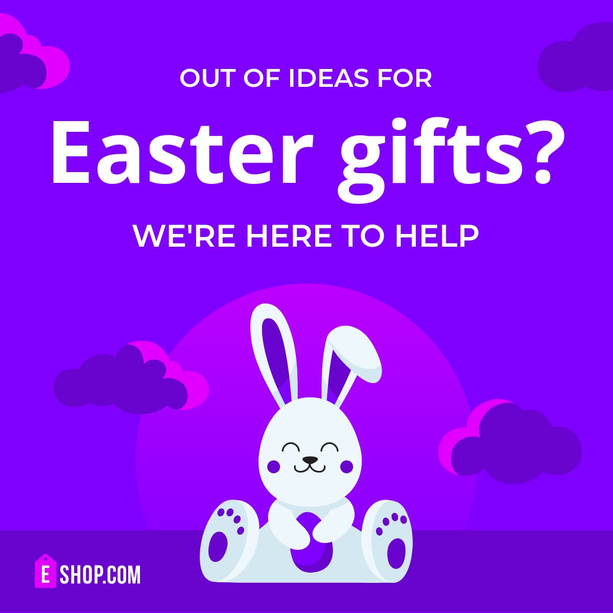 Easter Bunny Gift Ideas-1200x1200px-FacebookSquarePost