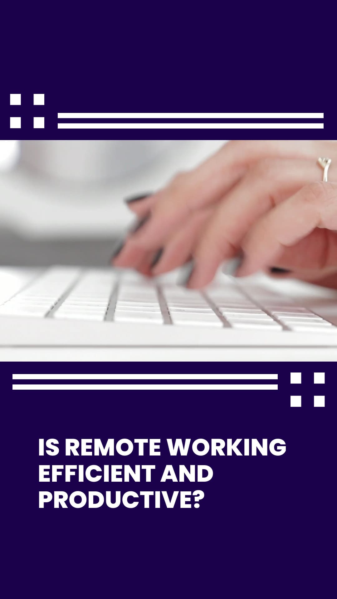 Efficient and Productive Remote Working Video-1080x1920px-VideoStory