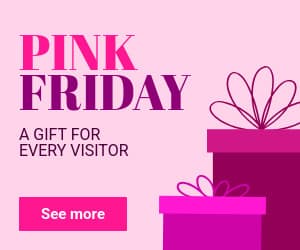 Pink Friday Gift for Every Visitor-300x250px-MediumRectangle