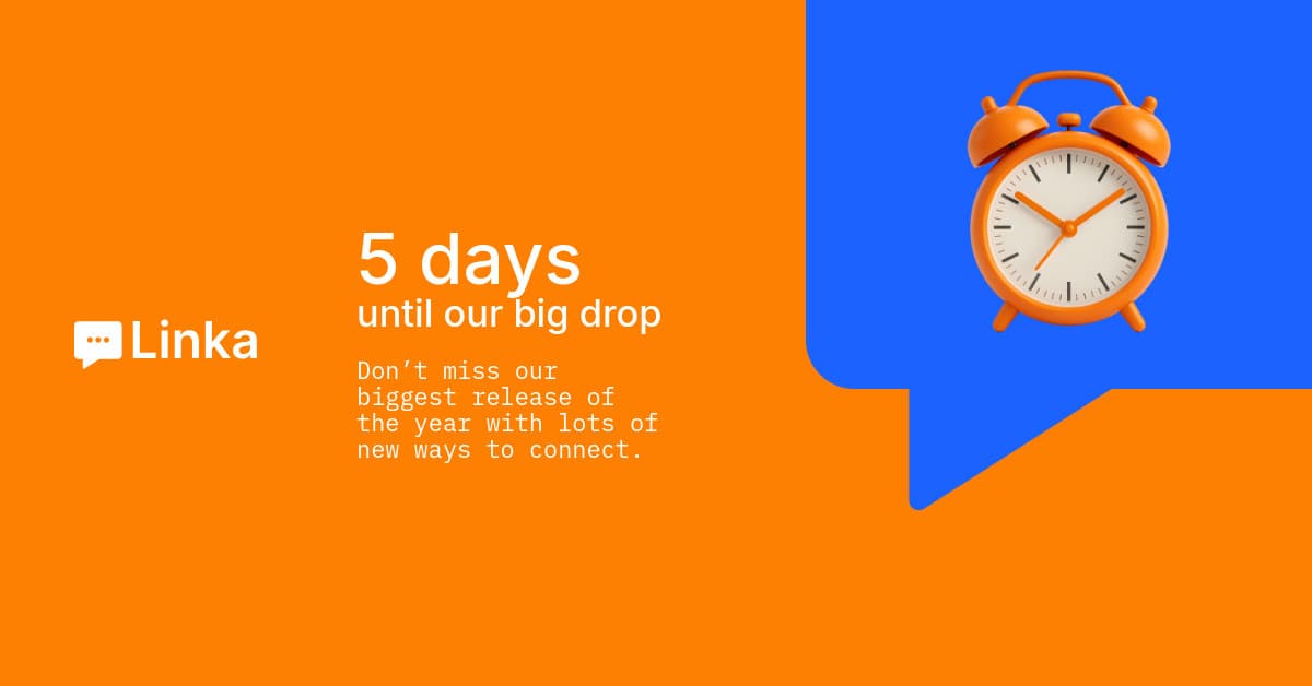 Days until Our Big Drop Linka Animated-728x90px-Leaderboard-1200x628px-FacebookSponsoredMessage