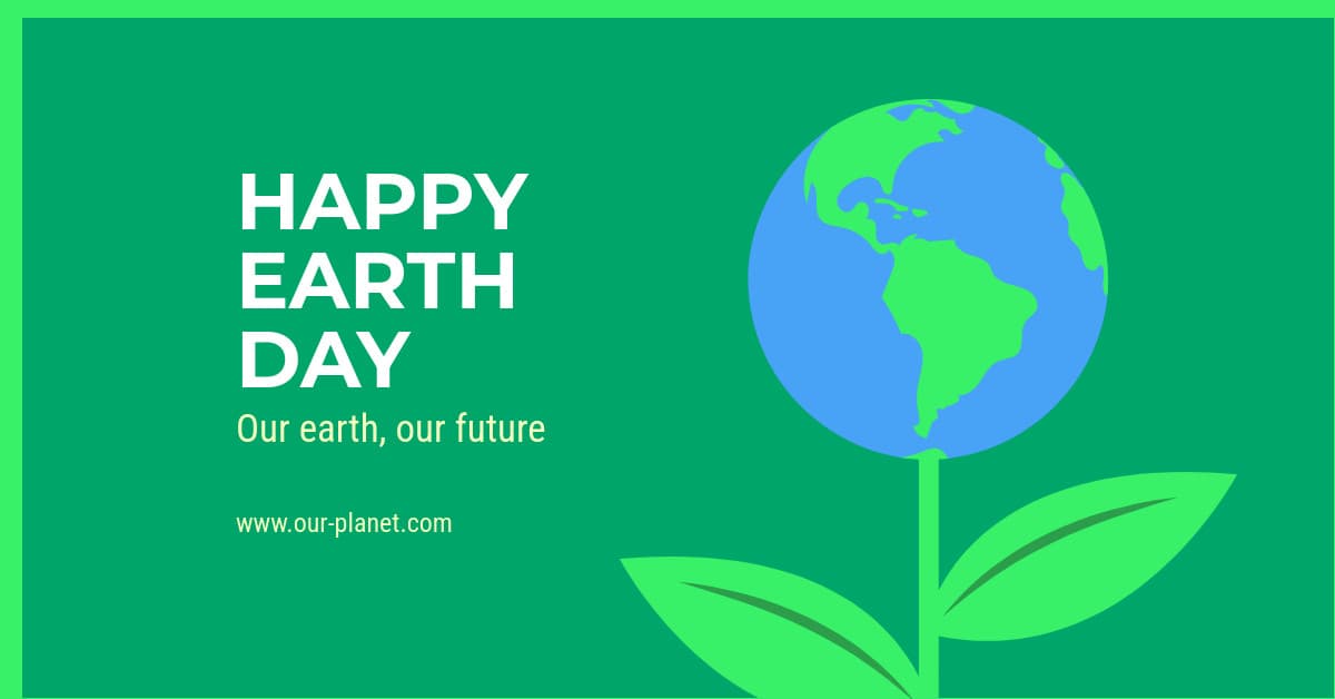 Happy Earth Day for Our Future-1200x628px-FacebookSponsoredMessage