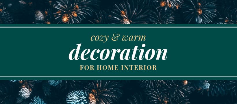Cozy Christmas Home Decoration-820x360px-FacebookCover
