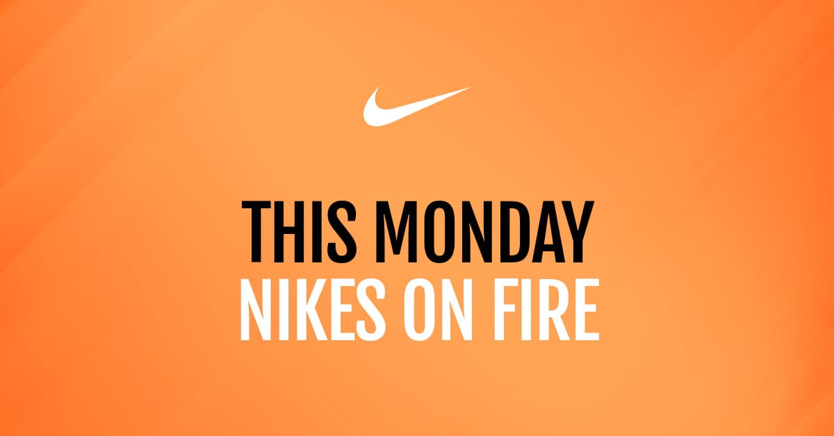 This Monday Nikes on Fire-1200x628px-FacebookSponsoredMessage