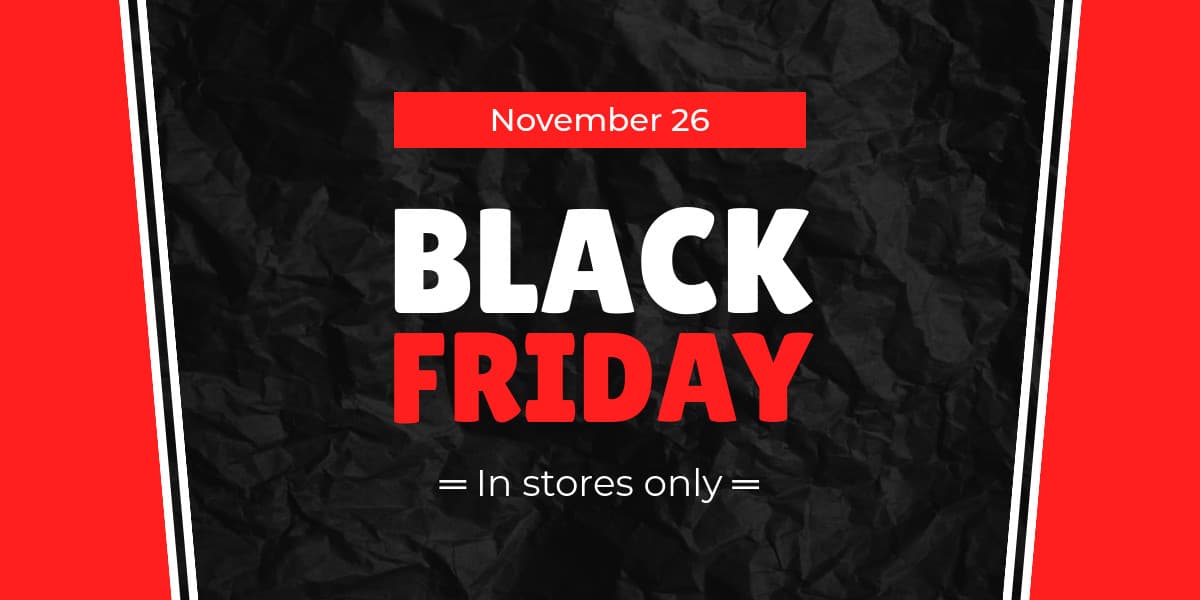 Black Friday In Red Stores Only-1200x600px-TwitterImagePost