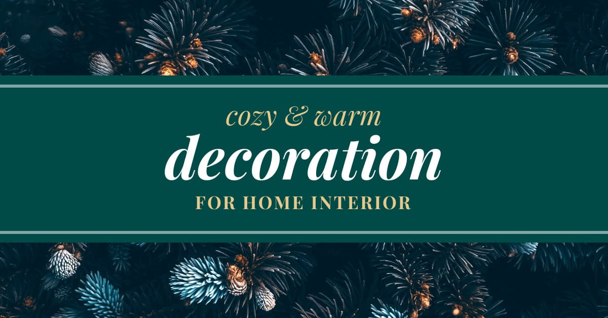 Cozy Christmas Home Decoration-1200x628px-FacebookSponsoredMessage