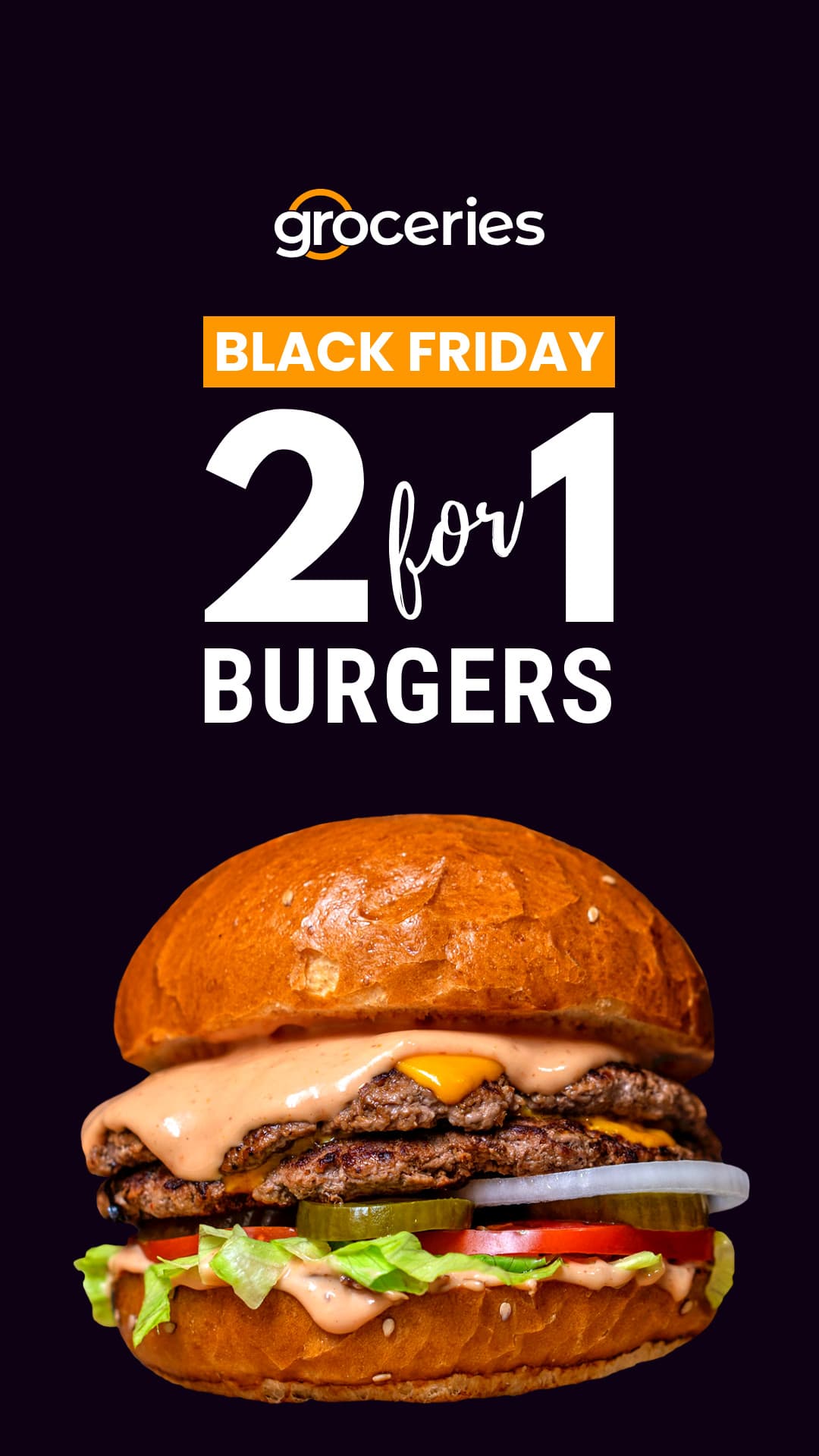 Black Friday 2 for 1 Burgers Animated-1080x1920px-Story