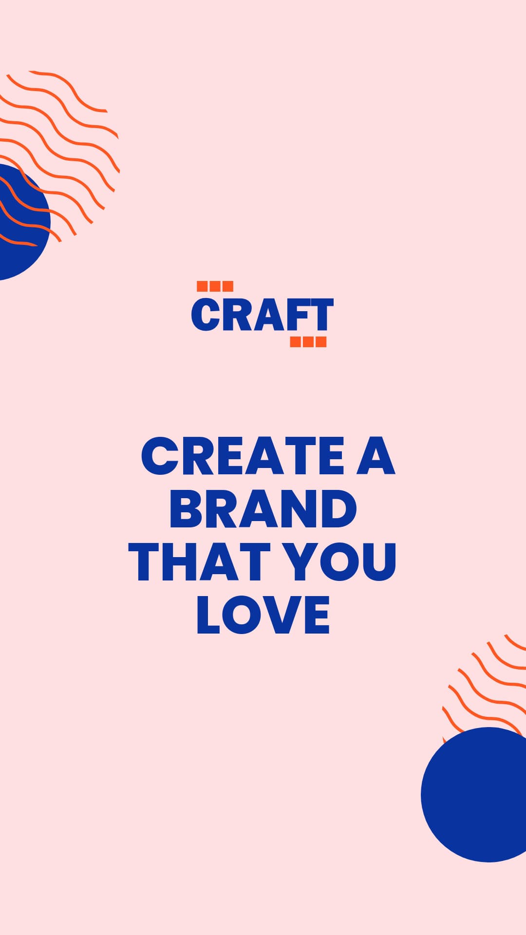 Create a Brand You Love-1080x1920px-Story