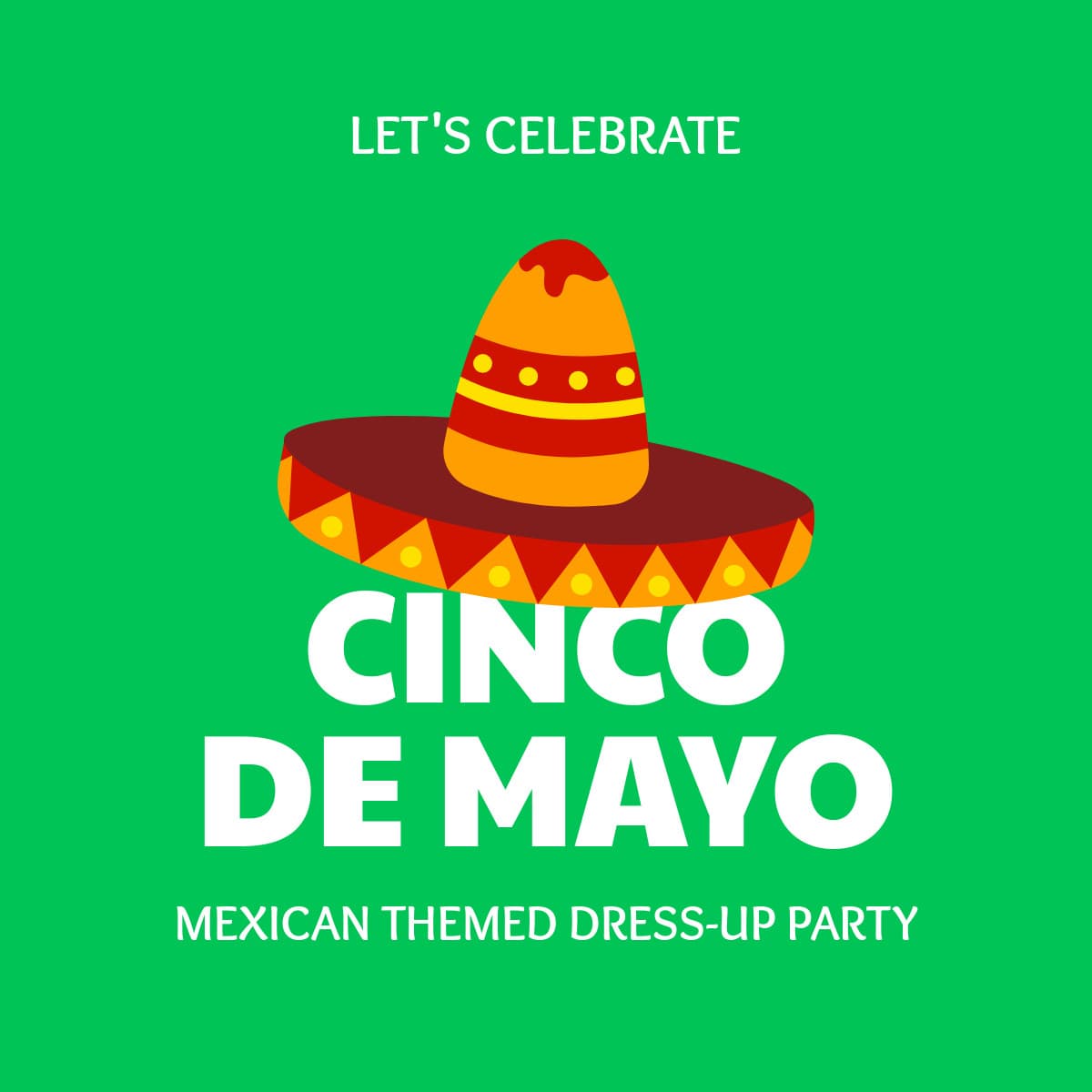 Cinco de Mayo Dress Up Party-1200x1200px-FacebookSquarePost