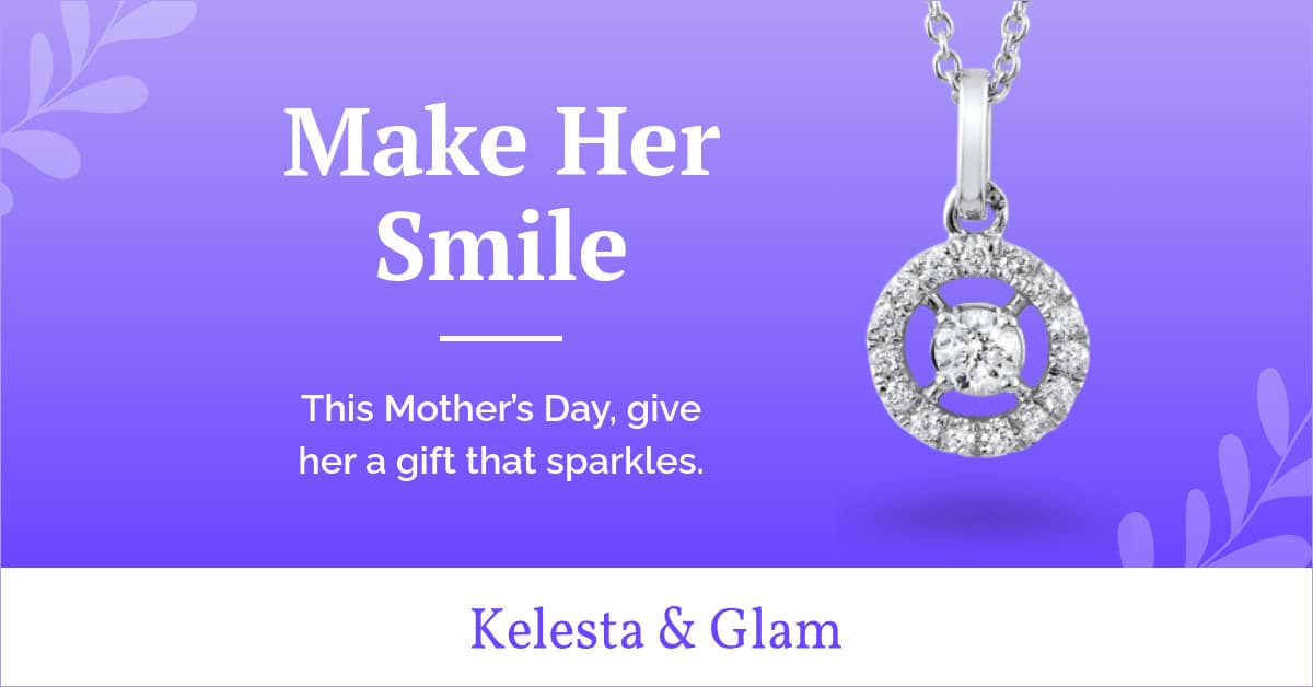 Mother's Day Jewelry Make Her Smile-1200x628px-FacebookSponsoredMessage