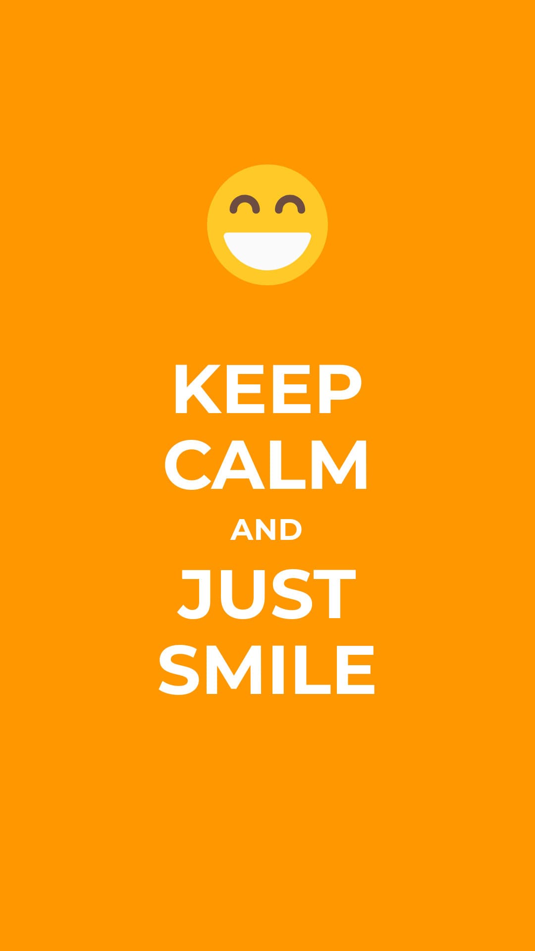 Keep Calm and Just Smile-1080x1920 px