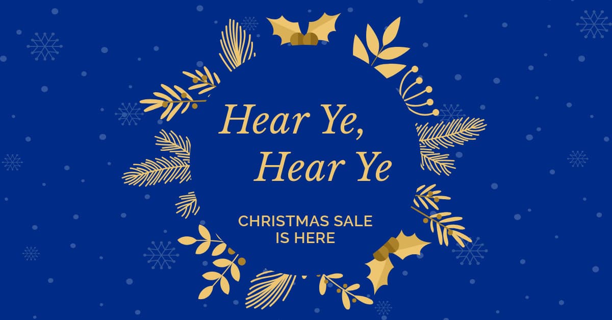 Hear Ye Blue Christmas Sale-1200x628px-FacebookSponsoredMessage