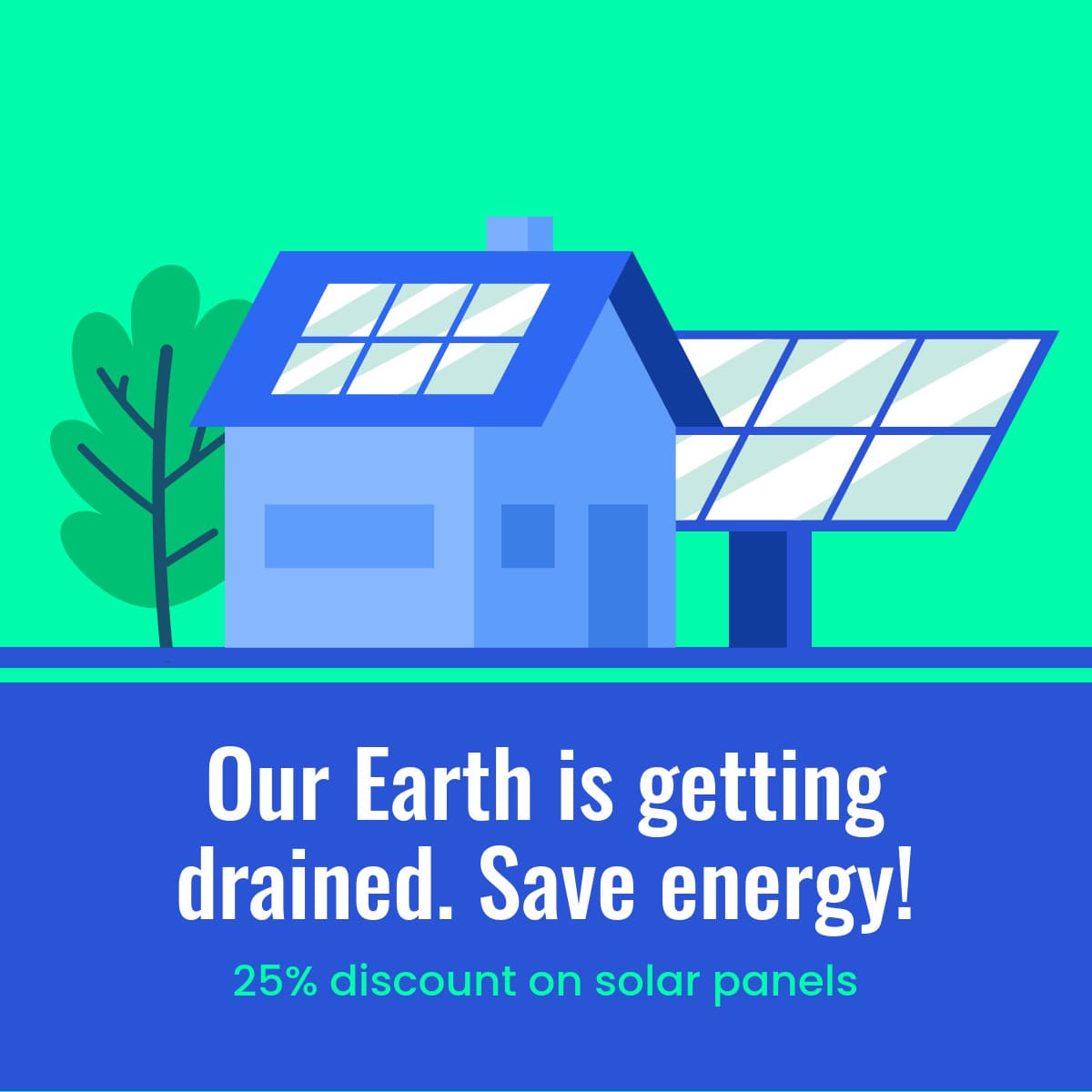Earth Day Save Energy with Solar Panels-1200x1200px-FacebookSquarePost