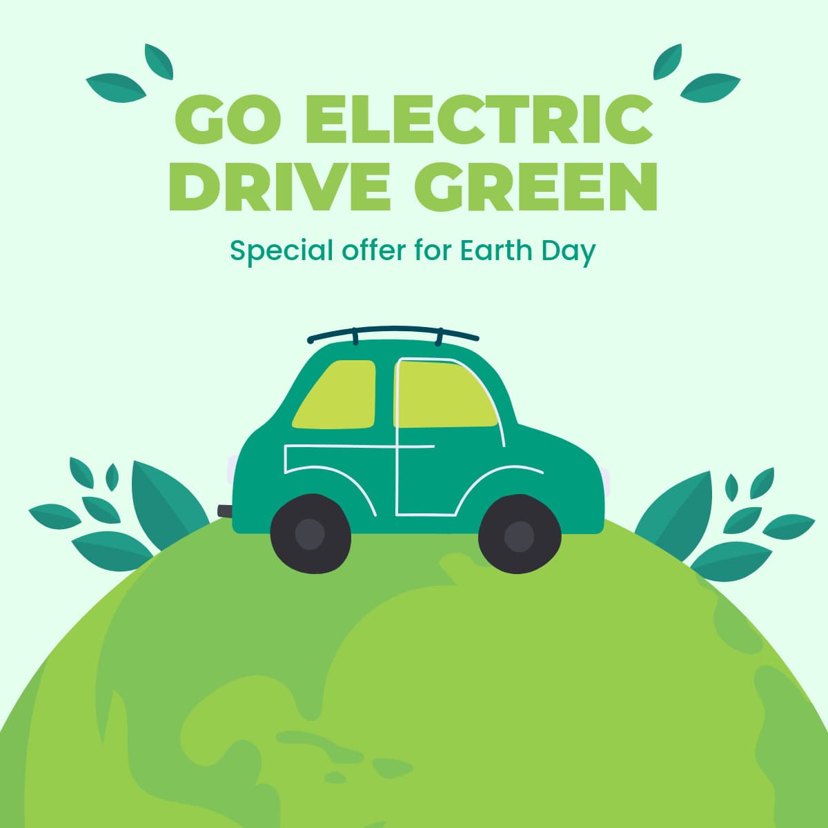 Earth Day Go Electric Drive Green-1200x1200px-FacebookSquarePost
