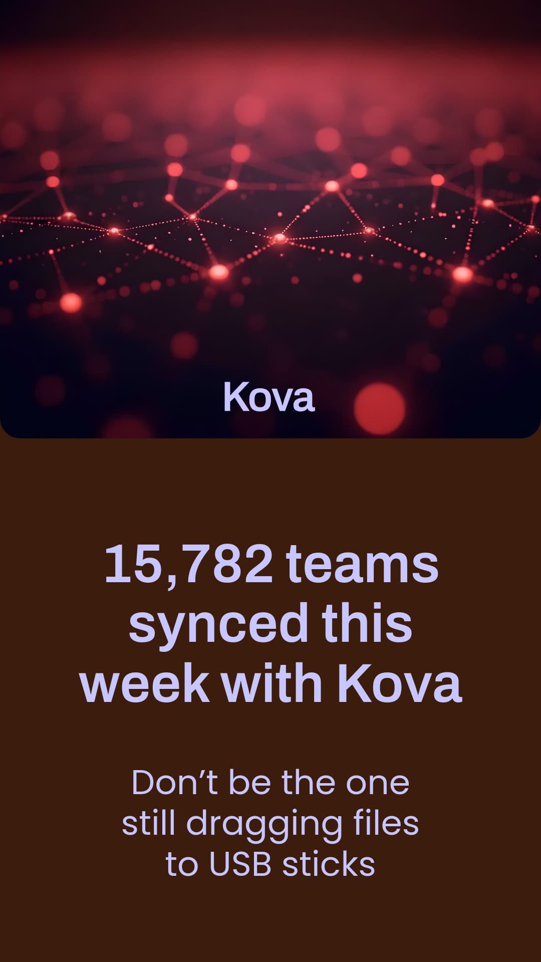 Teams Synced This Week Kova Software Animated-160x600px-WideSkyscraper-1080x1920px-Story