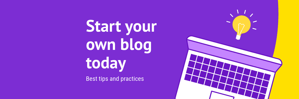 Best Tips to Start Your Blog X Header