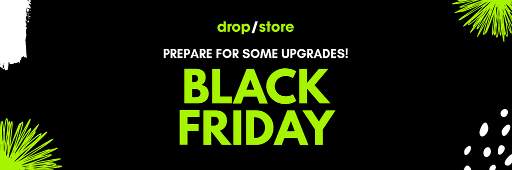 Black Friday Prepare for Upgrades X Header