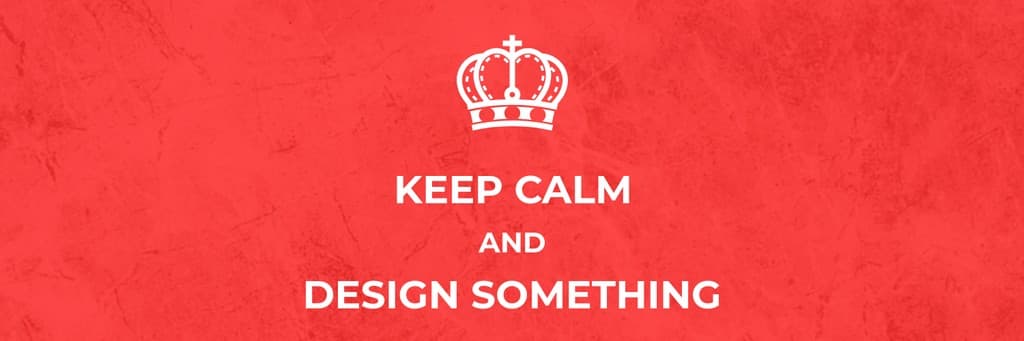 Keep Calm and Design Something X Header
