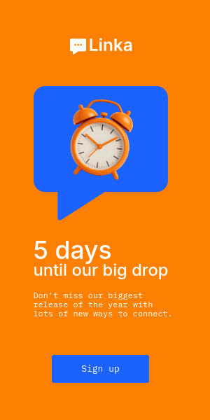 Days until Our Big Drop Linka Animated Half Page