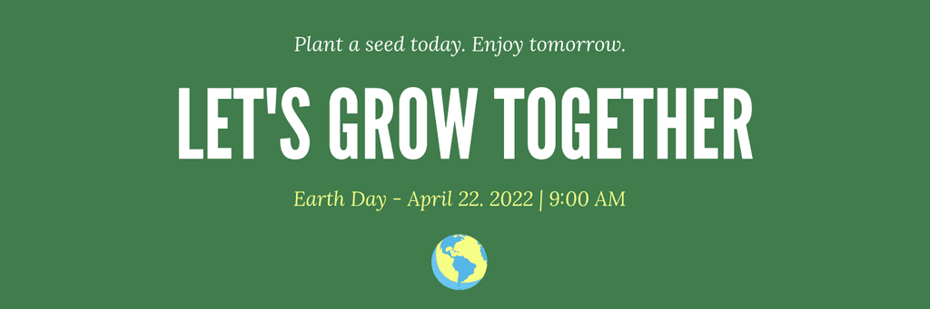 Grow Together Earth Day