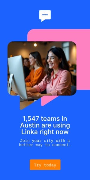 Teams in Austin using Linka Animated Half Page