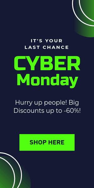 Cyber Monday Big Discounts Last Chance Half Page