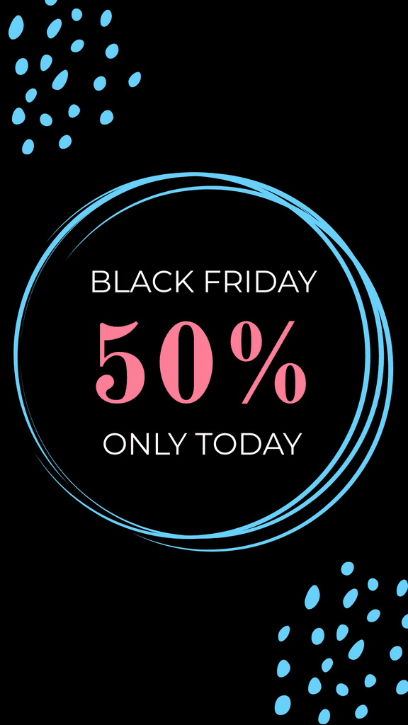 Black Friday 50 Only Today Story