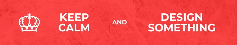 Keep Calm and Design Something Top Banner