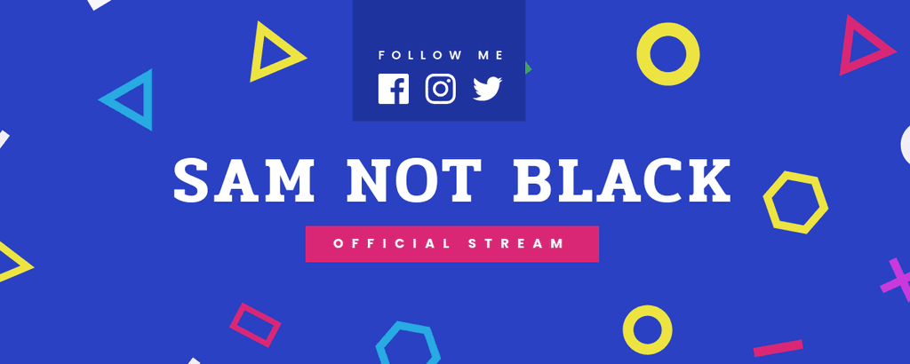 Sam Not Black Twitch Cover Twitch Profile Banner