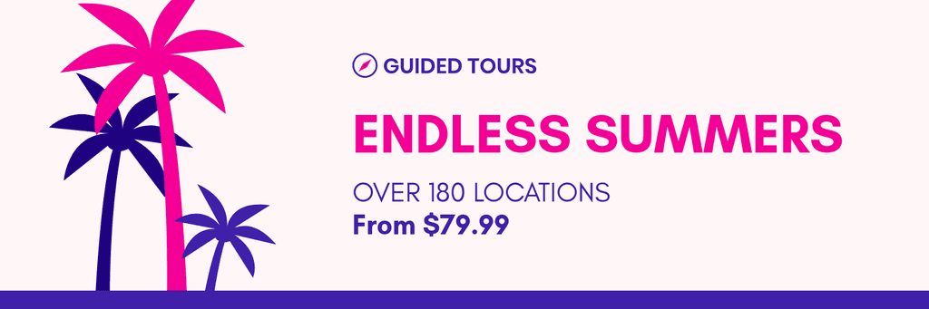 Guided Tours for Endless Summers X Header