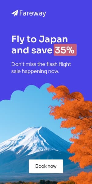 Fly to Japan and Save with Fareway Animated Half Page