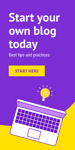 Best Tips to Start Your Blog Half Page