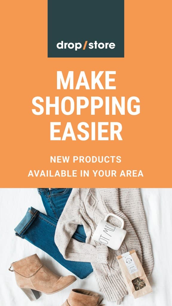 Make Shopping Easier Drop Store Story